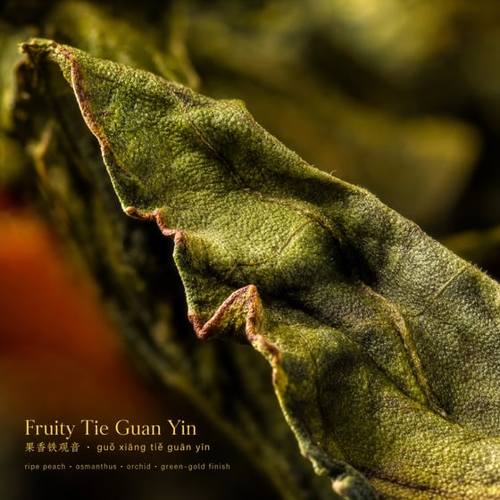 Fruity Tie Guan Yin