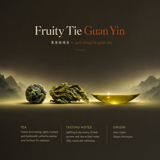 Fruity Tie Guan Yin