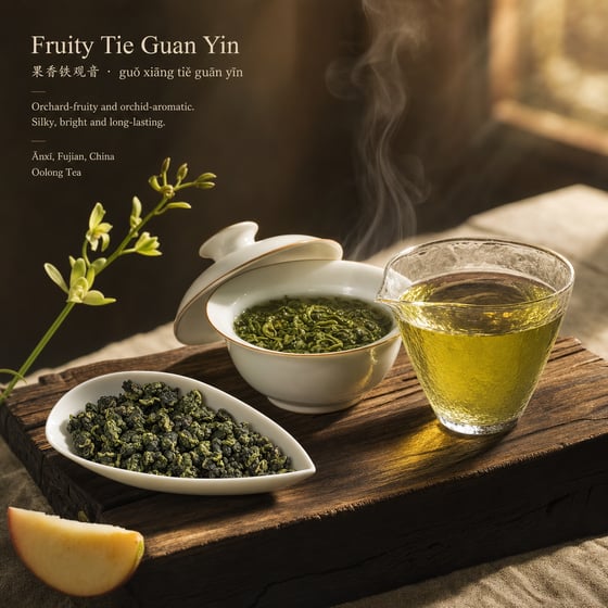 Fruity Tie Guan Yin