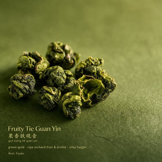 Fruity Tie Guan Yin