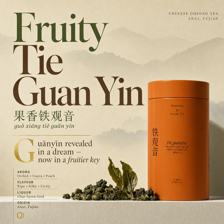 The design — Fruity Tie Guan Yin