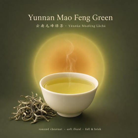 Yunnan Mao Feng Green Tea