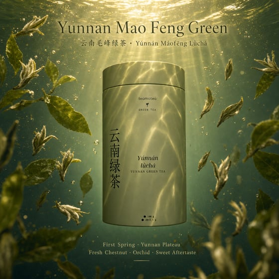 Yunnan Mao Feng Green Tea