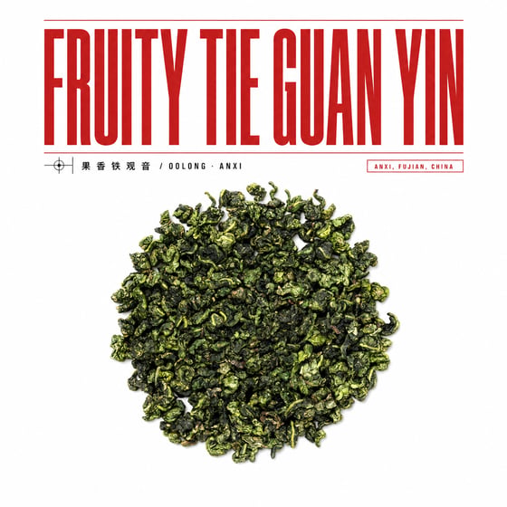Fruity Tie Guan Yin