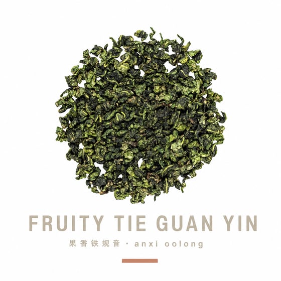 Fruity Tie Guan Yin