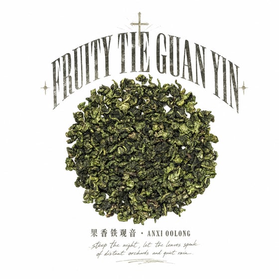 Fruity Tie Guan Yin