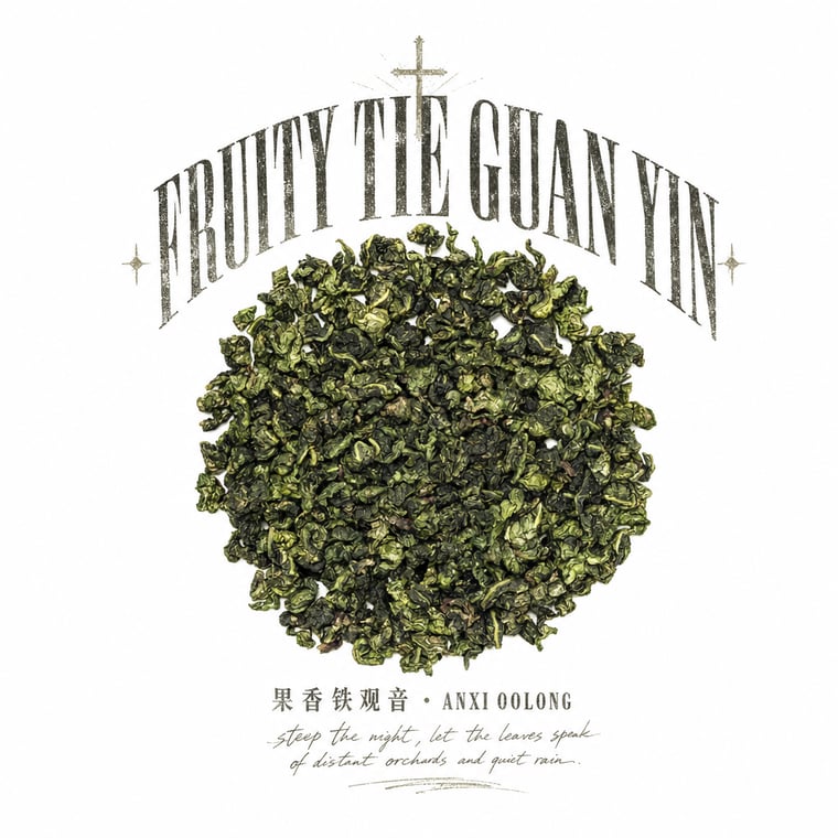The design — Fruity Tie Guan Yin